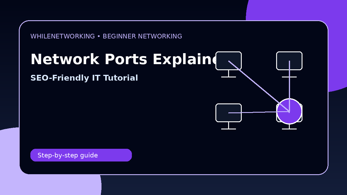 Network ports explained TCP UDP common port numbers beginner tutorial