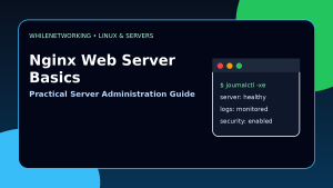 Nginx web server basics install configure troubleshoot on Linux tutorial