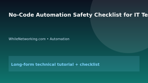 No-Code Automation Safety Checklist for IT Teams featured image