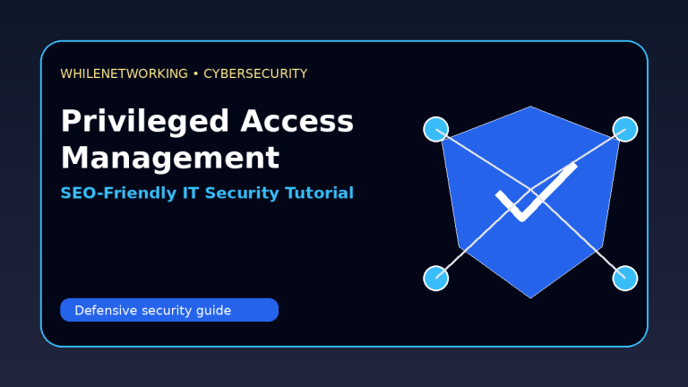 Privileged access management basics protect admin accounts from cyber attacks