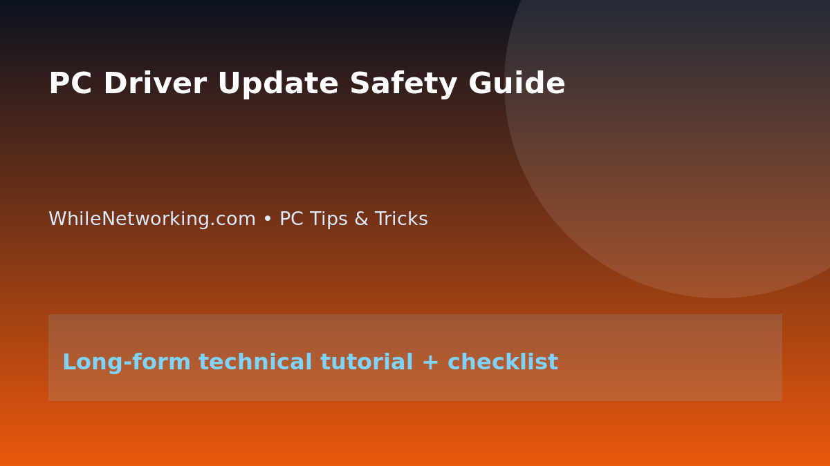 PC Driver Update Safety Guide featured image