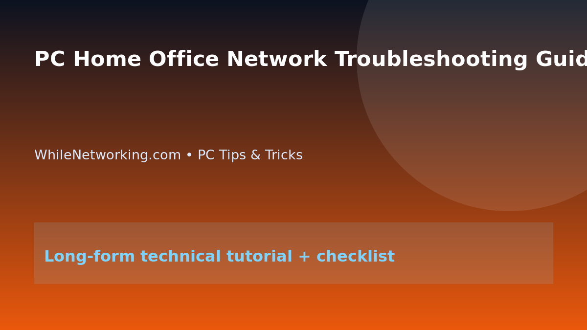 PC Home Office Network Troubleshooting Guide featured image
