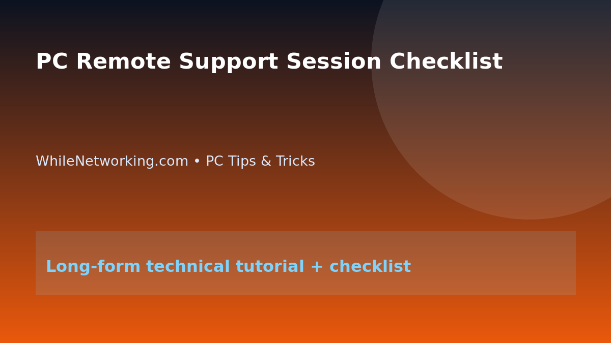 PC Remote Support Session Checklist featured image