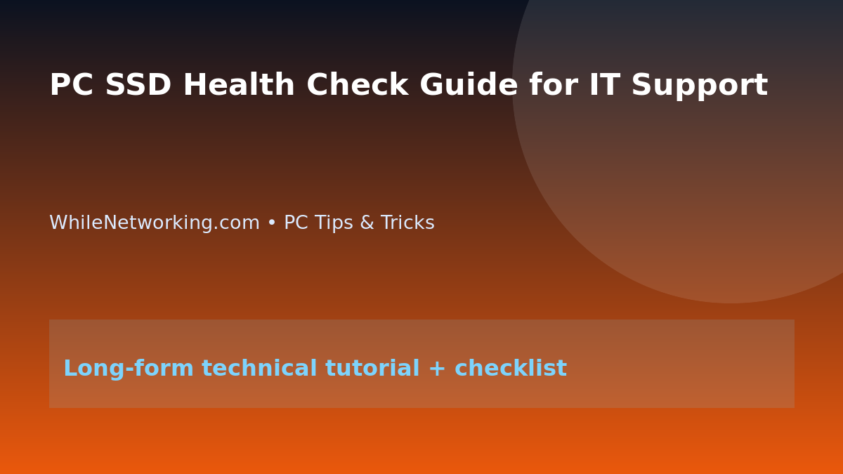 PC SSD Health Check Guide for IT Support featured image
