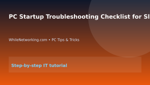 PC Startup Troubleshooting Checklist for Slow Boot Problems featured image