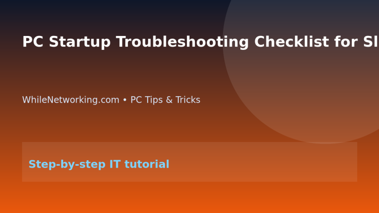 PC Startup Troubleshooting Checklist for Slow Boot Problems featured image