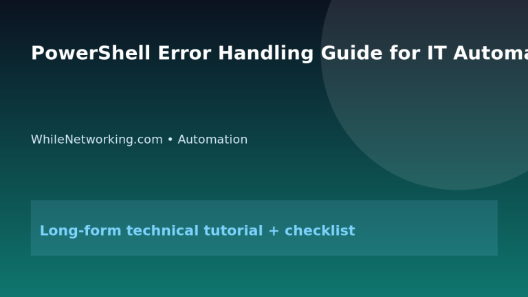 PowerShell Error Handling Guide for IT Automation Scripts featured image