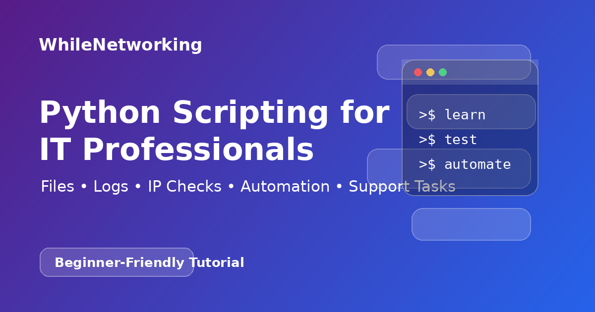 Python Scripting for IT Professionals