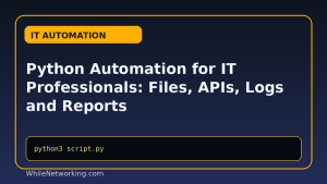 Python Automation for IT Professionals: Files, APIs, Logs and Reports featured image