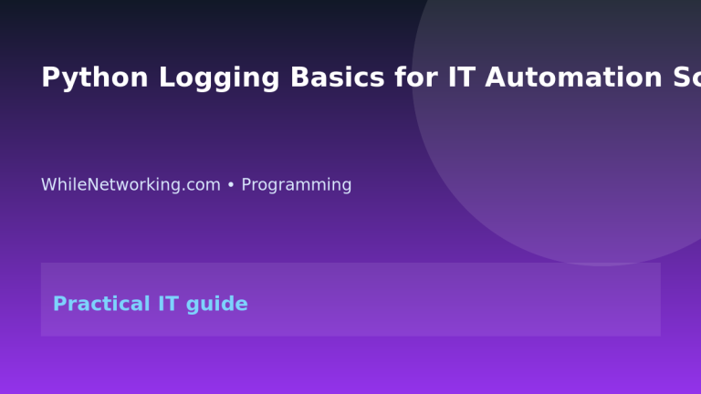 Python Logging Basics for IT Automation Scripts featured image