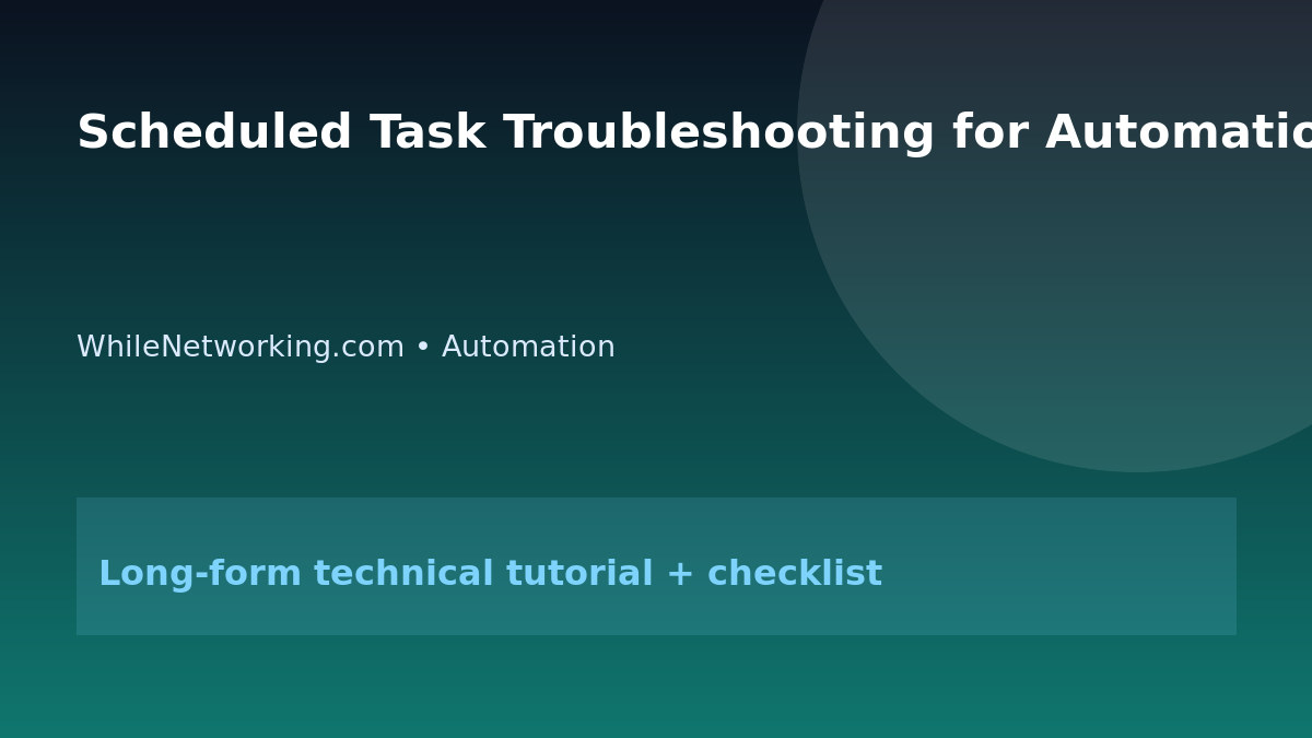 Scheduled Task Troubleshooting for Automation Jobs featured image