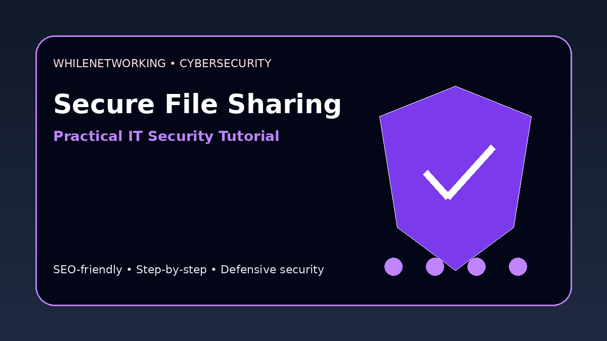Secure file sharing best practices for businesses and IT support teams