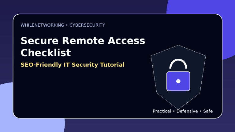 Secure remote access checklist VPN MFA device trust and monitoring