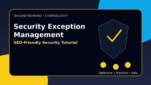 Security exception management approve cyber risk without losing control