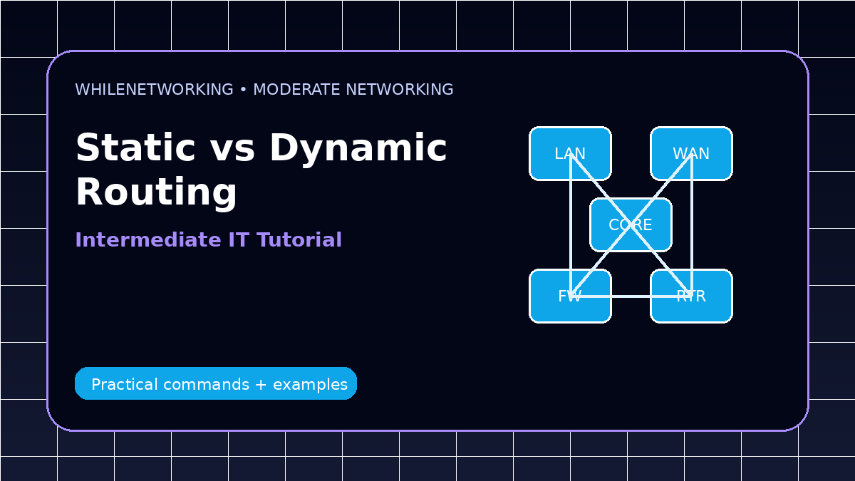 Static routing vs dynamic routing practical guide for network administrators