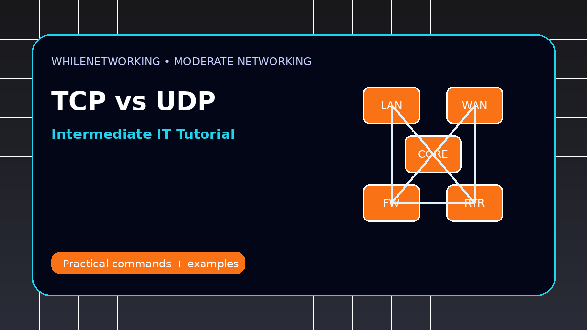 TCP vs UDP ports reliability and troubleshooting guide for IT professionals