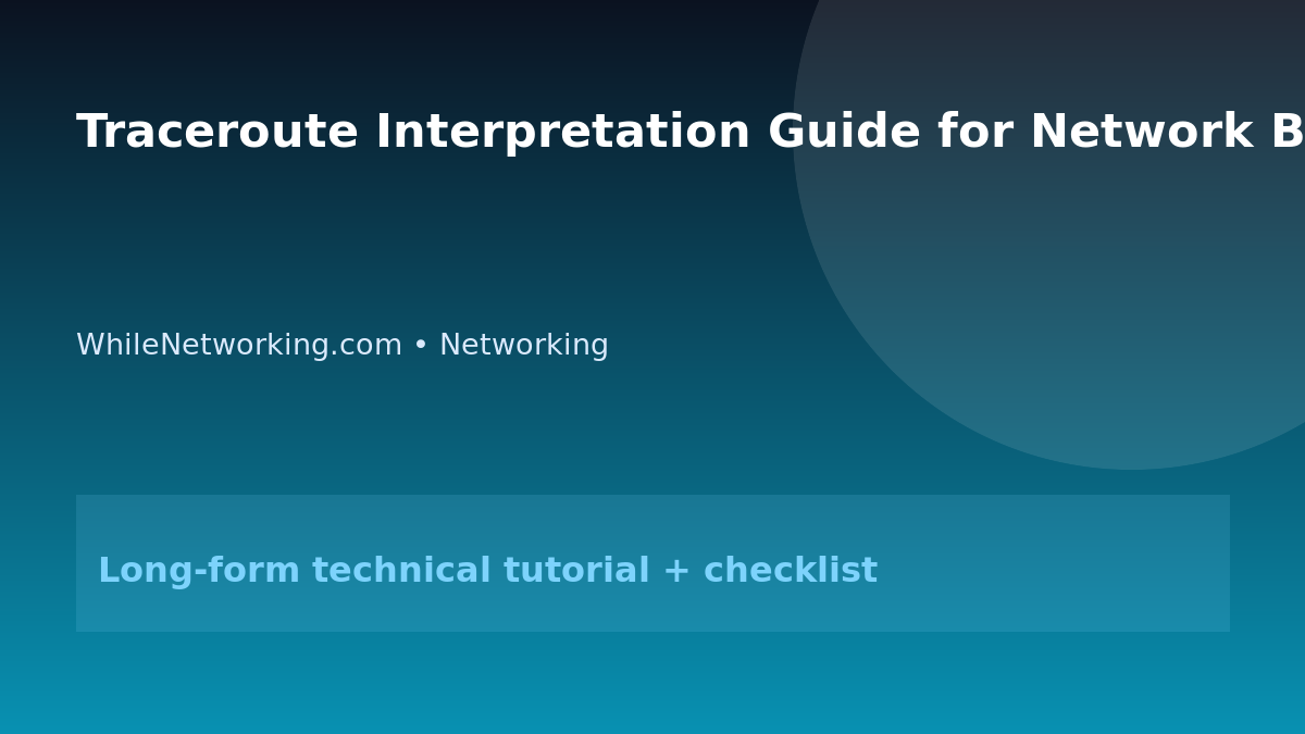 Traceroute Interpretation Guide for Network Beginners featured image