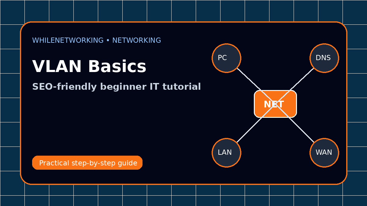 VLAN basics for IT support tutorial with segmented network diagram