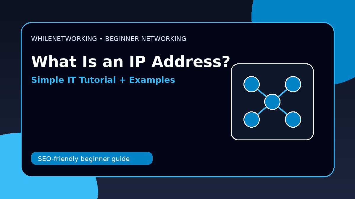 What is an IP address beginner networking tutorial with simple examples