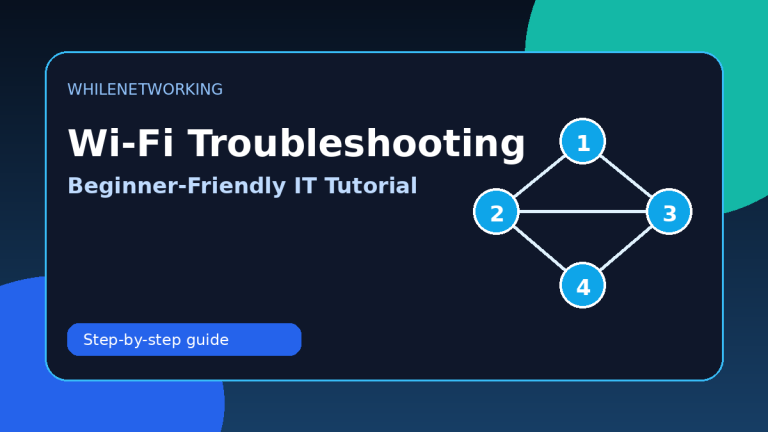 Home and office Wi-Fi troubleshooting guide for IT beginners