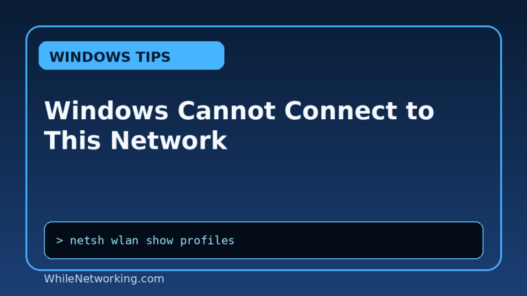 Windows Cannot Connect to This Network featured image