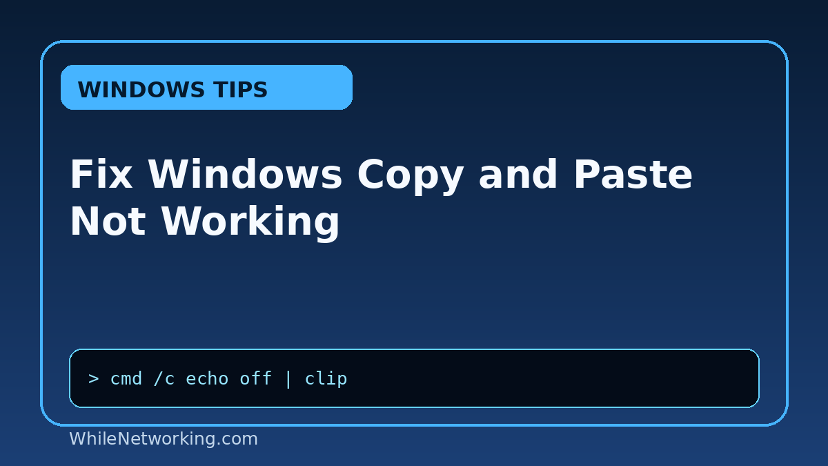 Fix Windows Copy and Paste Not Working featured image
