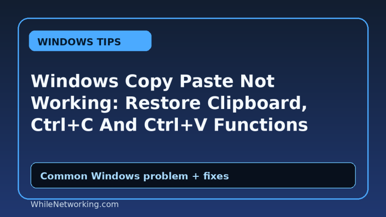 Windows Copy Paste Not Working: Restore Clipboard, Ctrl+C And Ctrl+V Functions