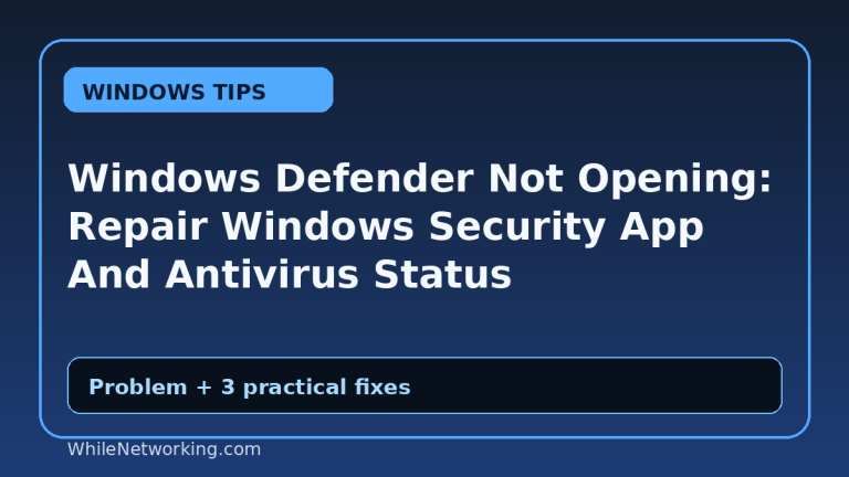 Windows Defender Not Opening: Repair Windows Security App And Antivirus Status