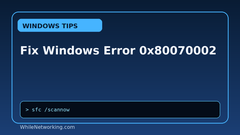 Fix Windows Error 0x80070002 featured image