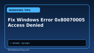 Fix Windows Error 0x80070005 Access Denied featured image