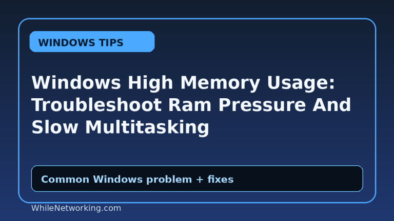 Windows High Memory Usage: Troubleshoot Ram Pressure And Slow Multitasking