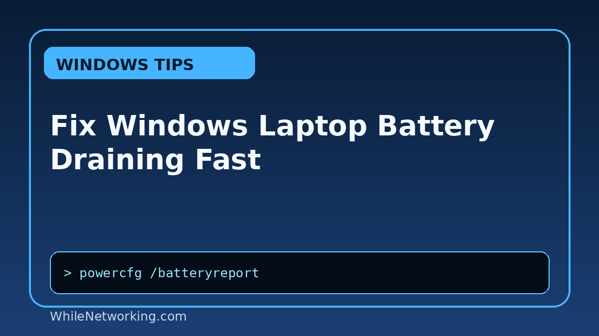 Fix Windows Laptop Battery Draining Fast featured image