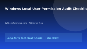 Windows Local User Permission Audit Checklist featured image