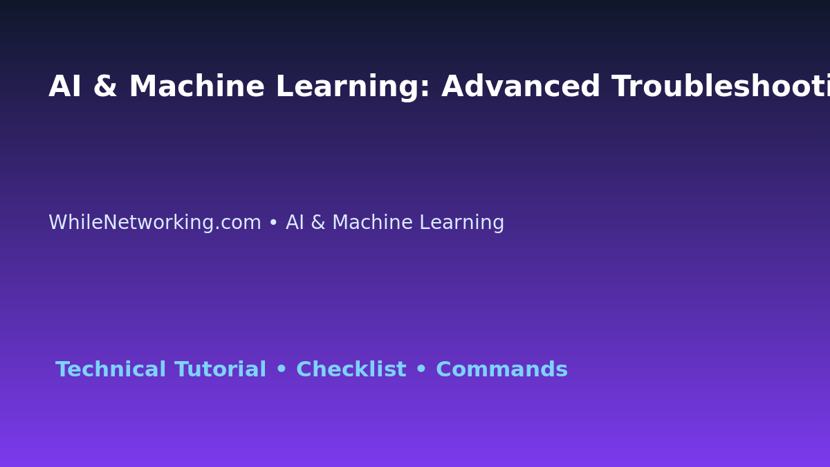 AI & Machine Learning: Advanced Troubleshooting Workflow for IT Professionals featured image