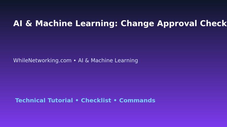 AI & Machine Learning: Change Approval Checklist for IT Professionals featured image