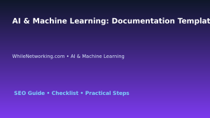 AI & Machine Learning: Documentation Template for Support Teams for IT Professionals featured image