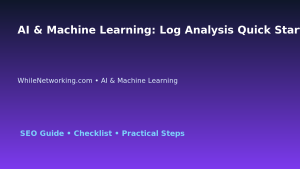 AI & Machine Learning: Log Analysis Quick Start Guide for IT Professionals featured image