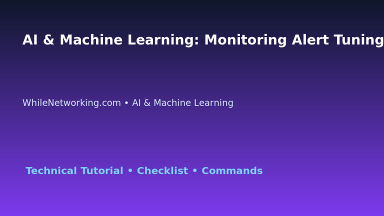AI & Machine Learning: Monitoring Alert Tuning Guide for IT Professionals featured image