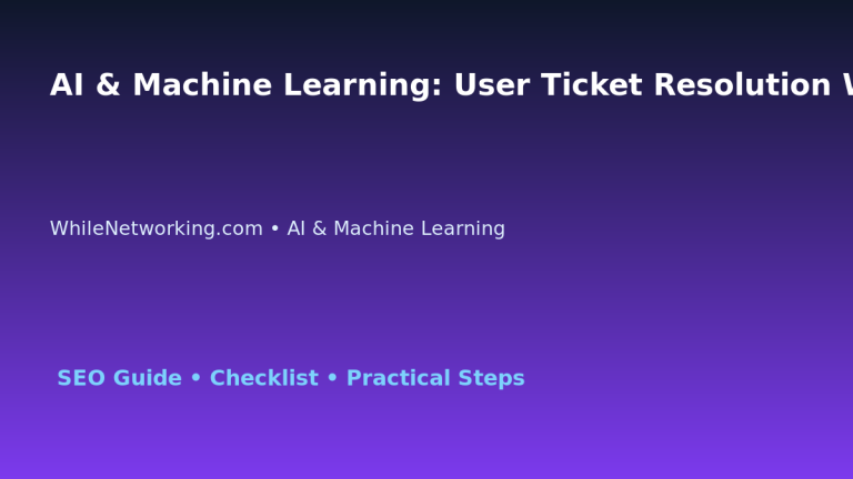 AI & Machine Learning: User Ticket Resolution Workflow for IT Professionals featured image
