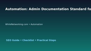 Automation: Admin Documentation Standard for IT Professionals featured image