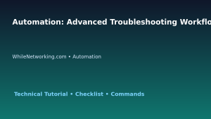 Automation: Advanced Troubleshooting Workflow for IT Professionals featured image
