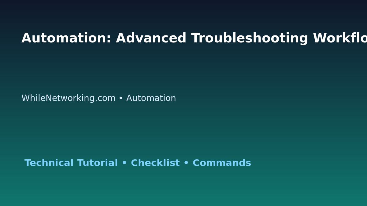 Automation: Advanced Troubleshooting Workflow for IT Professionals featured image