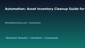 Automation: Asset Inventory Cleanup Guide for IT Professionals featured image