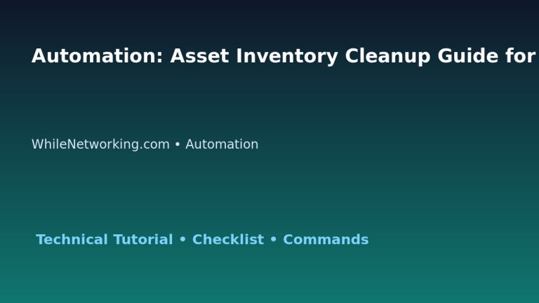 Automation: Asset Inventory Cleanup Guide for IT Professionals featured image