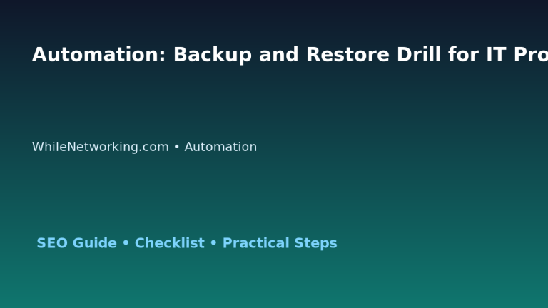 Automation: Backup and Restore Drill for IT Professionals featured image