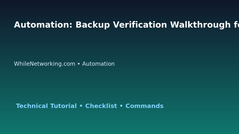 Automation: Backup Verification Walkthrough for IT Professionals featured image