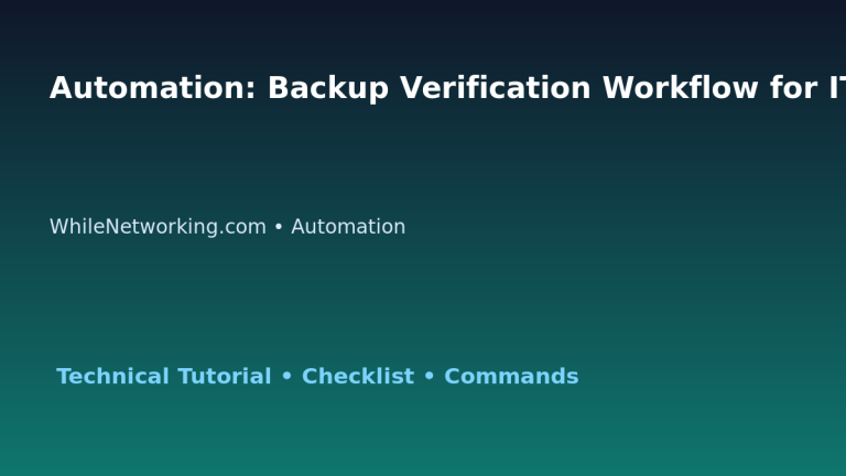 Automation: Backup Verification Workflow for IT Professionals featured image