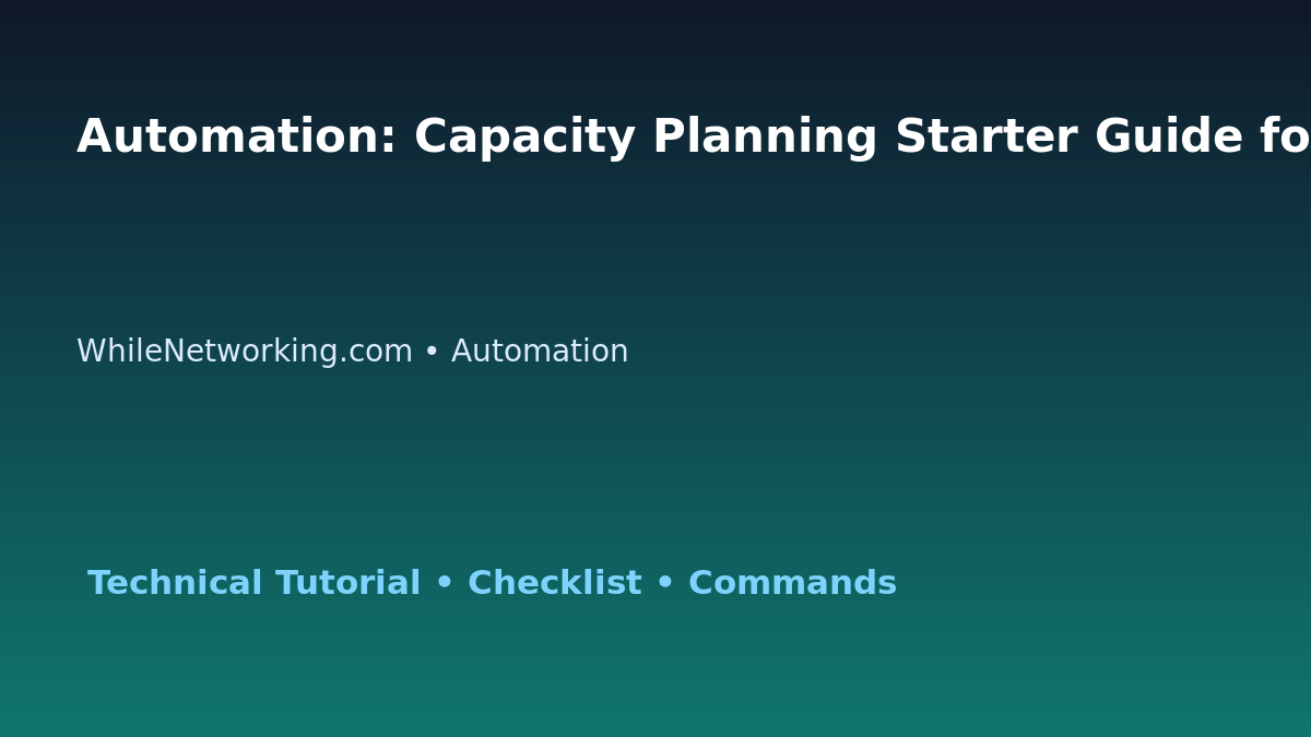 Automation: Capacity Planning Starter Guide for IT Professionals featured image