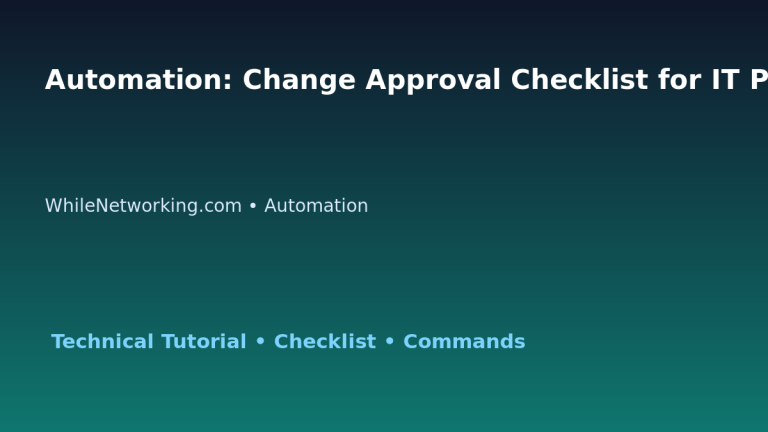 Automation: Change Approval Checklist for IT Professionals featured image