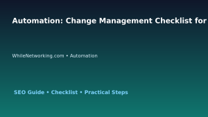 Automation: Change Management Checklist for IT Professionals featured image